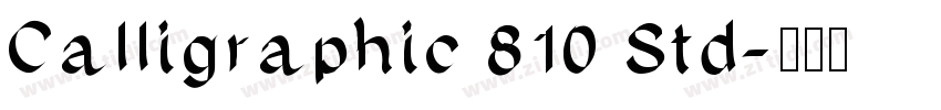 Calligraphic 810 Std字体转换